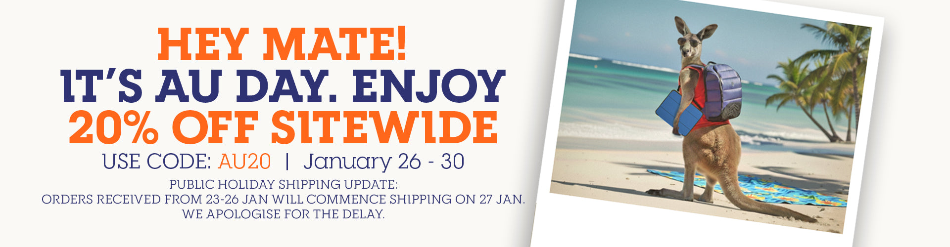 20% Off Sitewide Use Code: AU20 | January 26 - 30